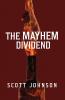 The Mayhem Dividend