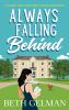 Always Falling Behind