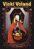Vicki Voland and the Goblins Ghosts & Ghouls