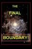 The Final Boundary!