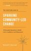 The Little Field Guide for Sparking Community-Led Change