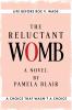The Reluctant Womb