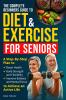 THE COMPLETE BEGINNERS GUIDE TO DIET AND EXERCISE FOR SENIORS
