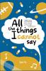 All the Things I Cannot Say