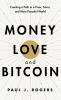 Money Love and Bitcoin