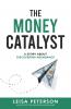 The Money Catalyst