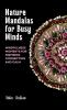 Nature Mandalas for Busy Minds