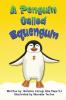 A Penguin Called Squenguin