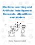 Machine Learning and Artificial Intelligence