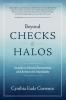 Beyond Checks & Halos