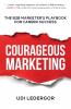 Courageous Marketing