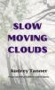 Slow Moving Clouds