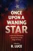 Once Upon A Waning Star