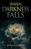 When Darkness Falls