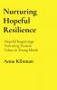 Nurturing Hopeful Resilience