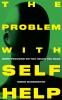 The Problem with Self-Help