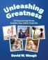 Unleashing Greatness