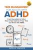 Time Management for Adults With ADHD