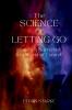 The Science of Letting Go