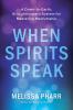 When Spirits Speak