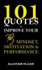 101 Quotes to Improve your Mindset Motivation & Performance