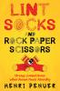 Lint Socks and Rock Paper Scissors