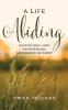 A Life Abiding