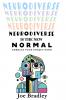 Neurodiverse Is The New Normal