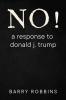 NO! a response to donald j. trump