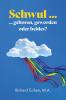 Schwul...geboren geworden oder beides?