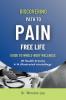Discovering Path to Pain Free Life