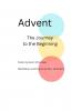 Advent The Journey to the Beginning