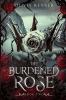 The Burdened Rose