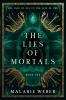 The Lies of Mortals
