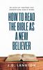 How To Read The Bible As A New Believer