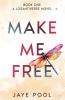 Make Me Free