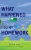 What Happened to My Homework