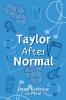 Taylor After Normal