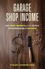Garage Shop Income
