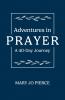 Adventures in Prayer