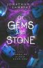 Of Gems and Stone