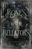 Bones of the Bellators