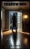 Shadow Men