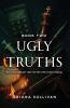 Ugly Truths