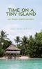 Time On A Tiny Island