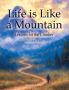 Life is Like a Mountain (Illustrated for Men)