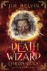 The Death Wizard Chronicles
