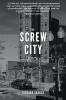 The Screw City Poems