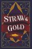 Straw & Gold