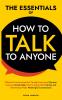 The Essentials of How to Talk to Anyone